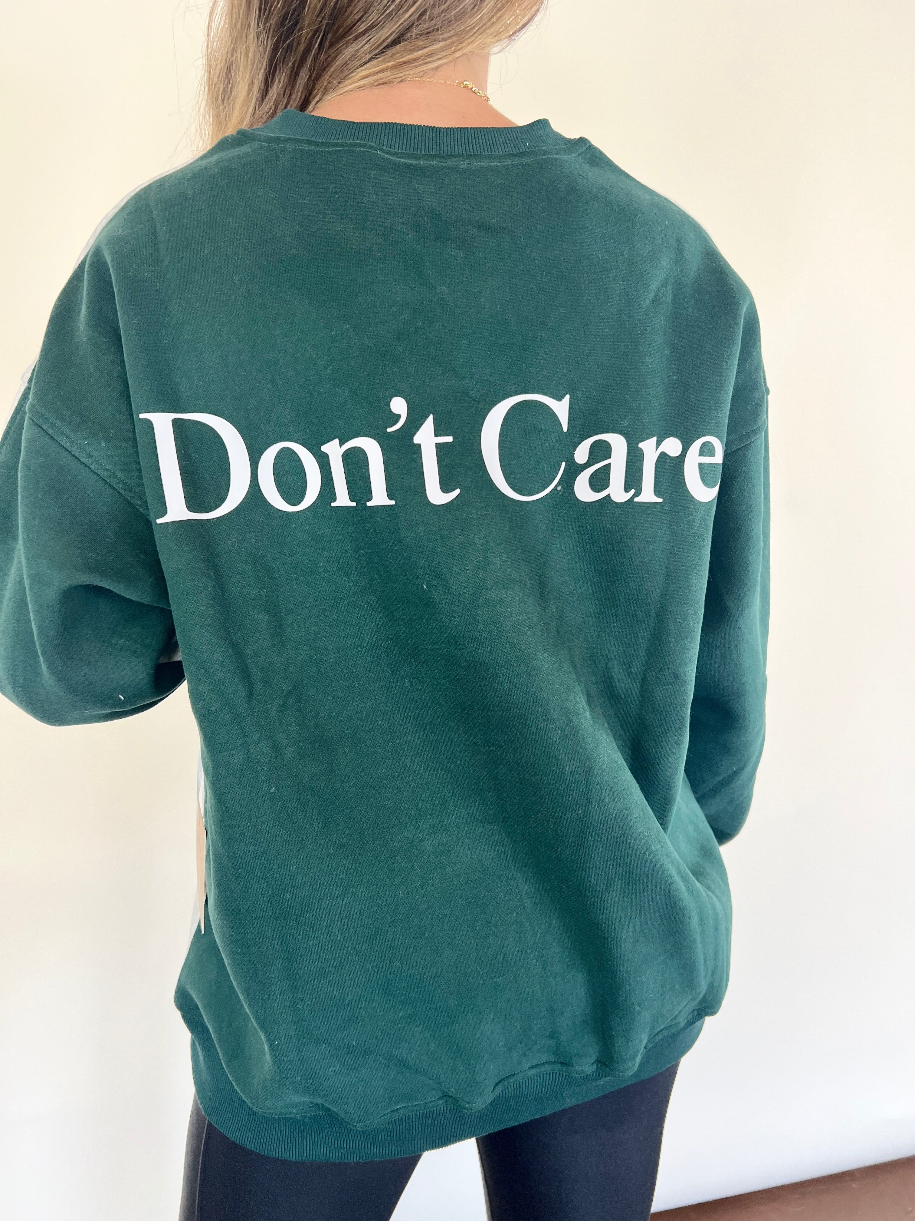 Don't Know, Don't Care sweatshirt